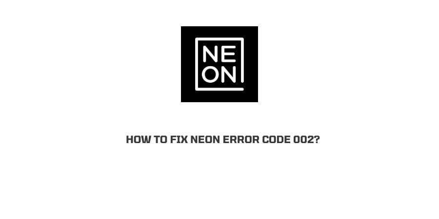 Neon Error Code 002 On Samsung TV