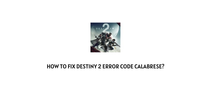 Destiny 2 error code calabrese
