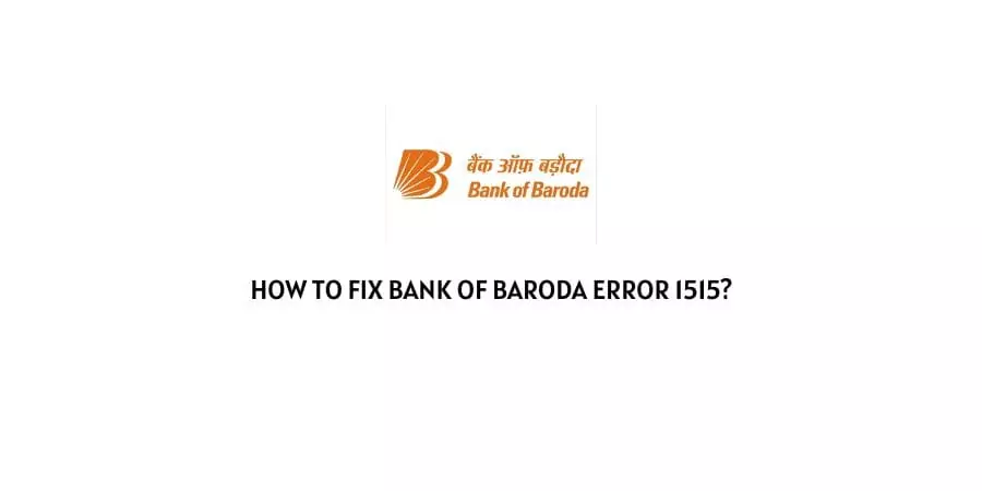 Bank Of Baroda Error 1515