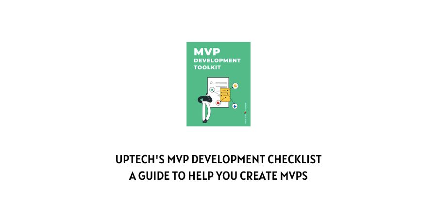Uptech MVP Development Checklist overview