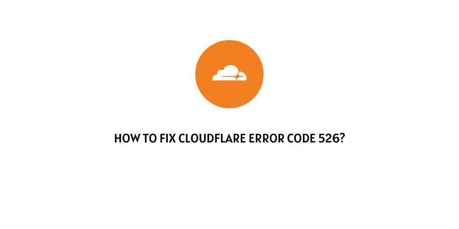 Cloudflare Error Code 526