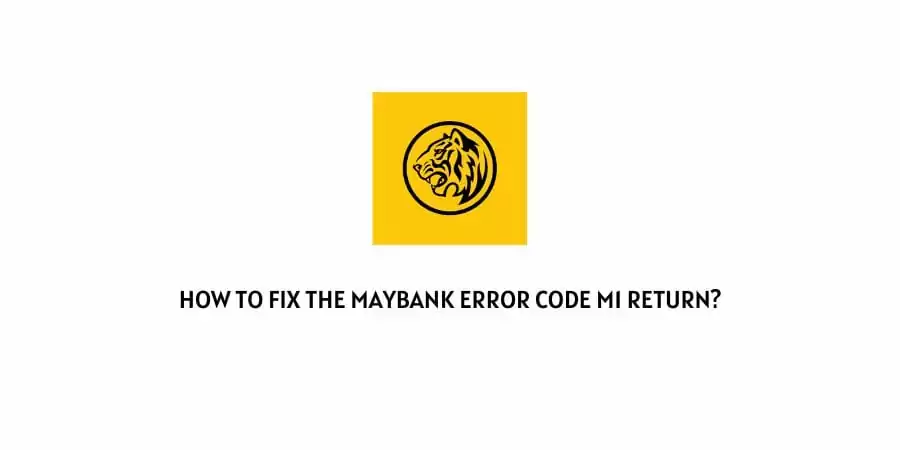 Maybank Error Code M1 Return