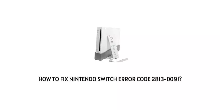 Nintendo switch error code 2813-0091