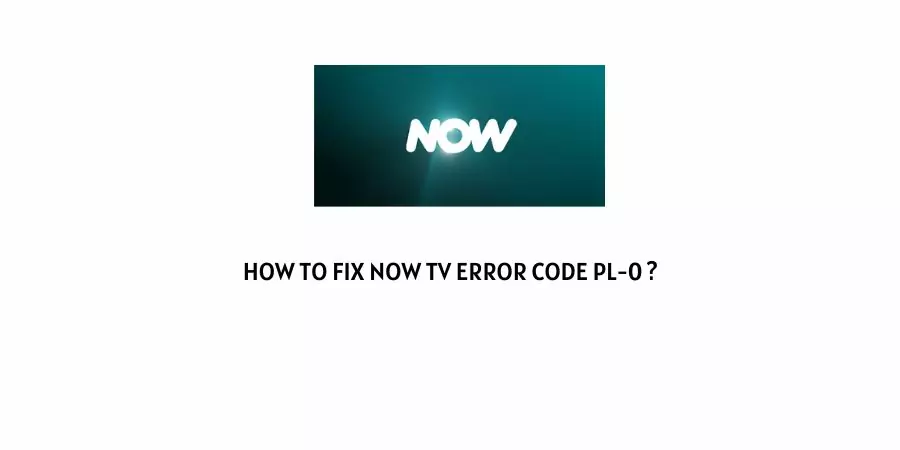 Now Tv Error Code PL-0