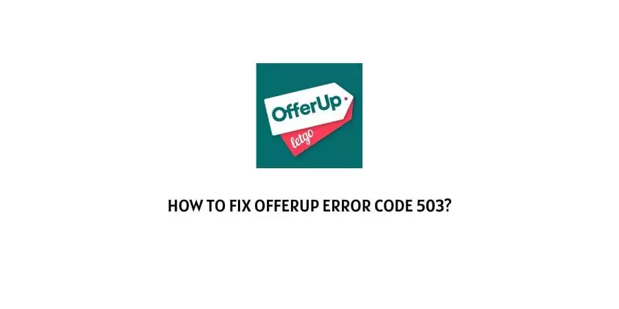 OfferUp Error Code 503