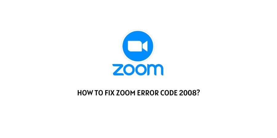 zoom error code 2008