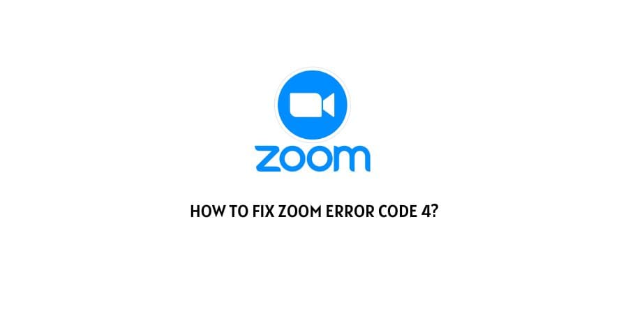 Zoom Error Code 4