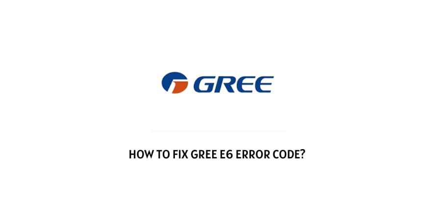 Gree Error Code E6