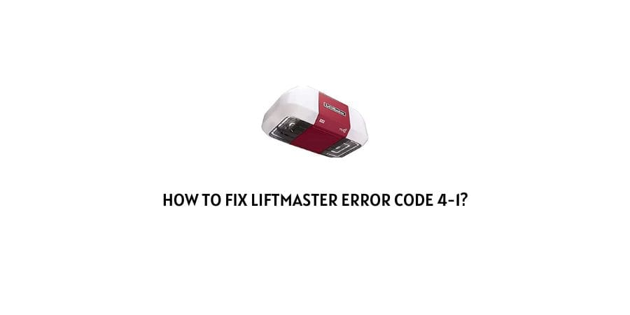 Liftmaster error code 4-1