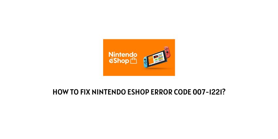 Nintendo EShop Error Code 007-1221