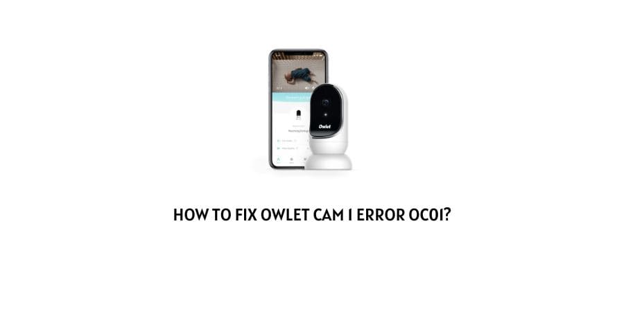 Owlet cam 1 error oc01