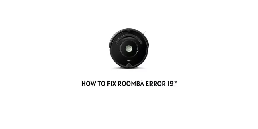 Roomba Error 19