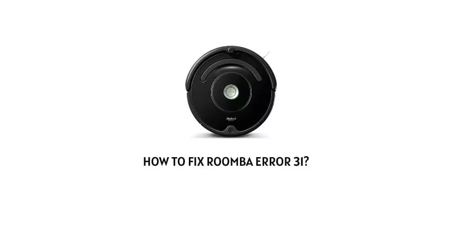 Roomba Error 31