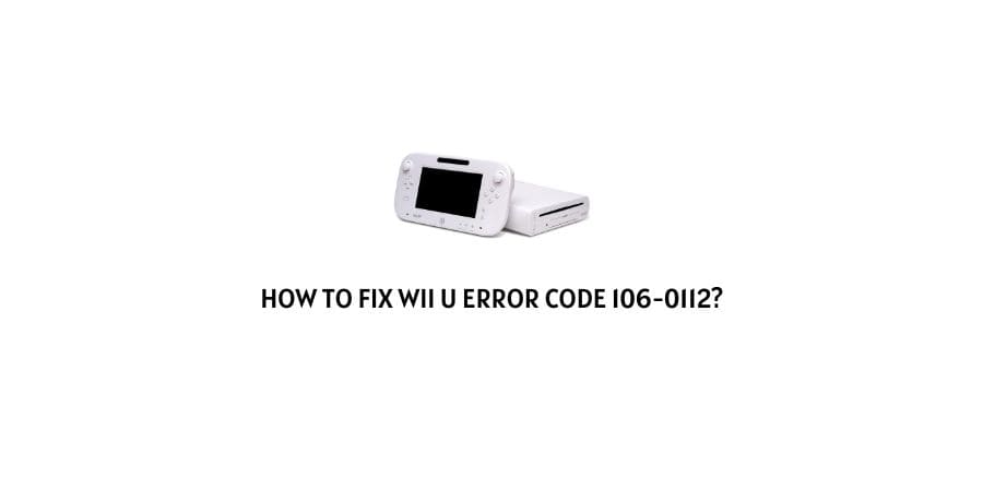 Wii U Error Code 106-0112