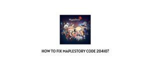 How To Fix maplestory code 20410?