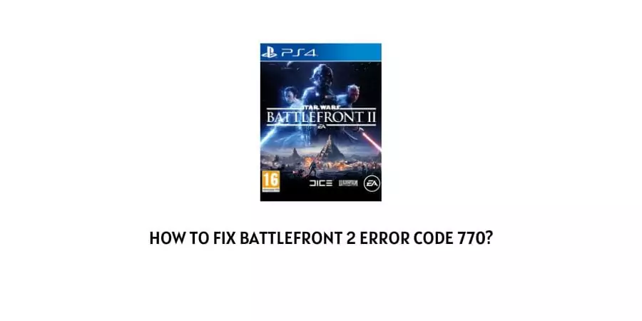 Battlefront 2 Error Code 770