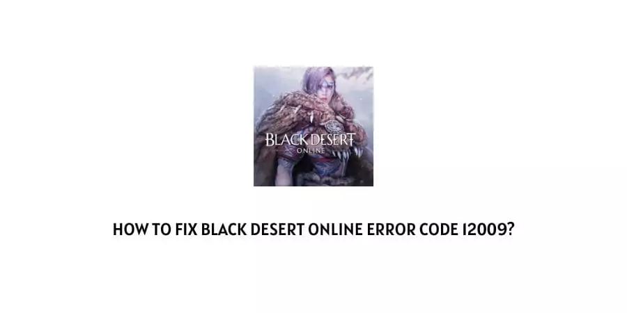 Black Desert Online Error Code 12009