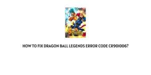 How To Fix Dragon Ball Legends Error Code CR901006?