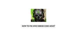 How To Fix MW2 Error Code 14515?