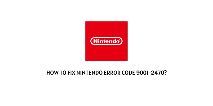 Nintendo Error Code 9001-2470