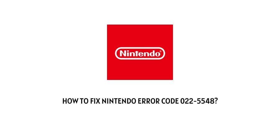 Nintendo error code 022-5548