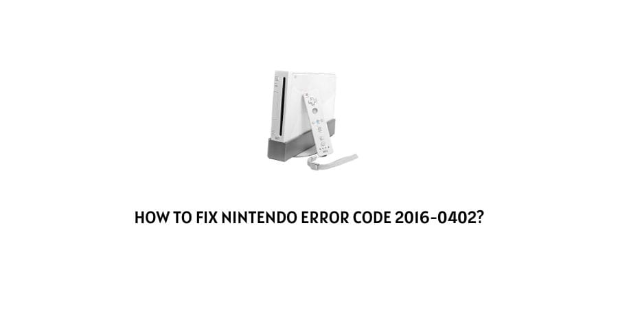 Nintendo Error code 2016-0402