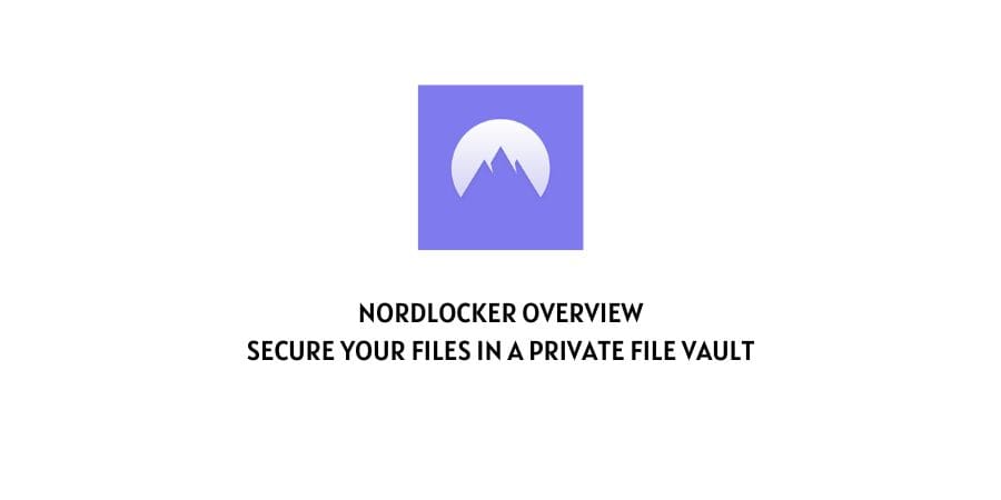 NordLocker Overview