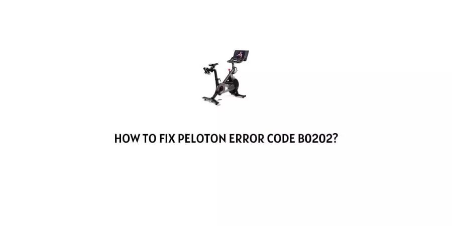 Peloton Error Code B0202