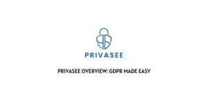 Privasee Overview: GDPR Made Easy