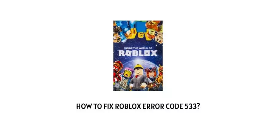 Roblox Error Code 533