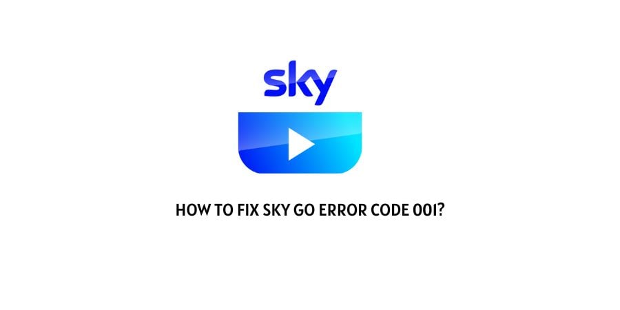 Sky Go Error Code 001