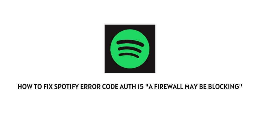 Spotify Error Code Auth 15