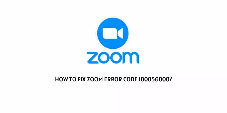 Zoom Error Code 100056000