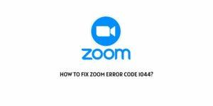 How To fix Zoom error code 1044?