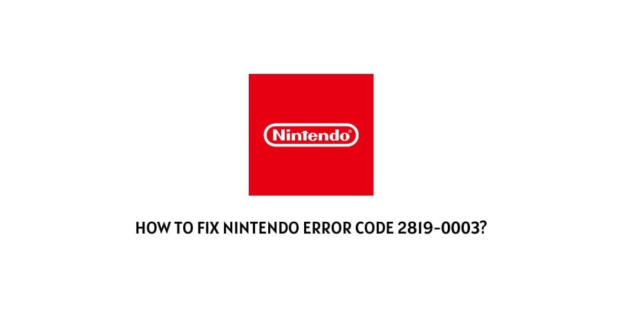 Nintendo Error Code 2819-0003