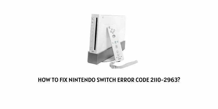 Nintendo Switch Error Code 2110-2963