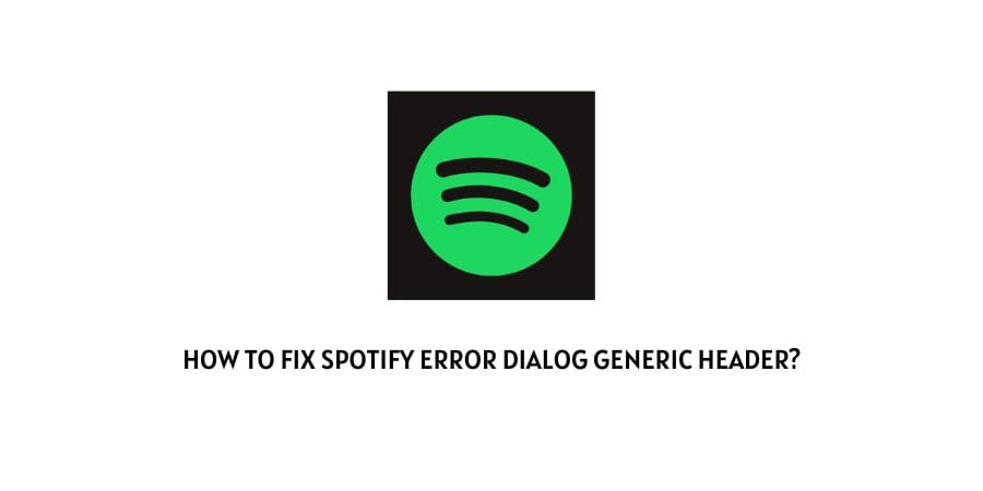 Spotify Error Dialog Generic Header