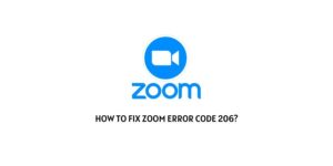 How to fix Zoom error code 206?