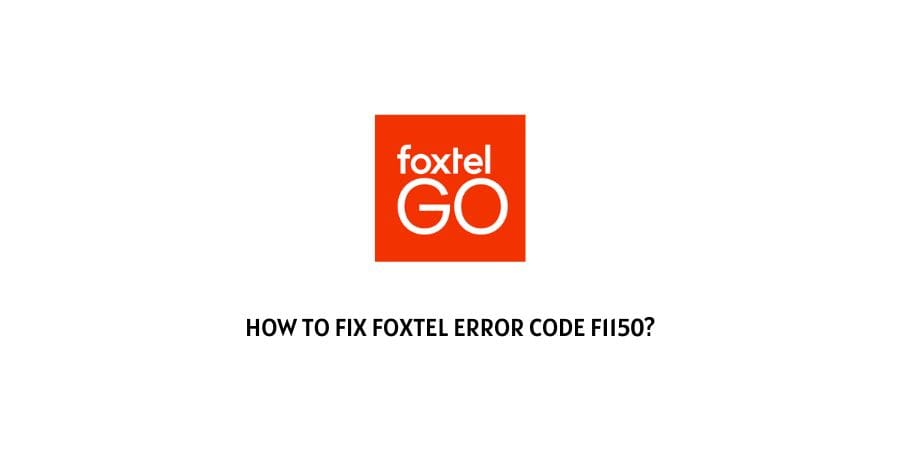 Foxtel Error Code F1150