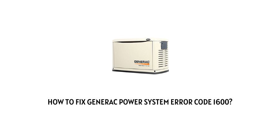 Generac Power System error code 1600
