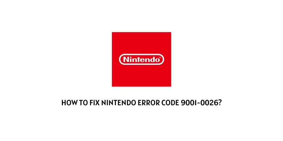 Nintendo error code 9001-0026