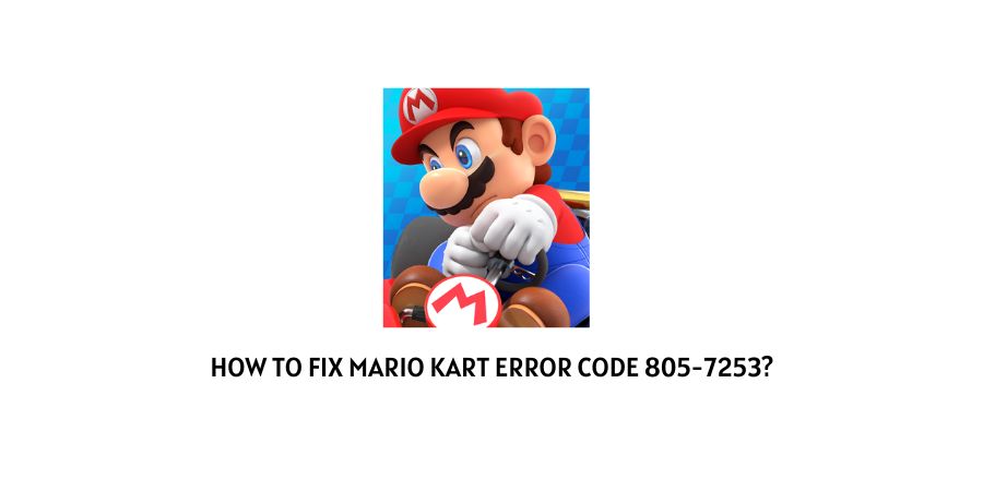Mario Kart Error Code 805-7253