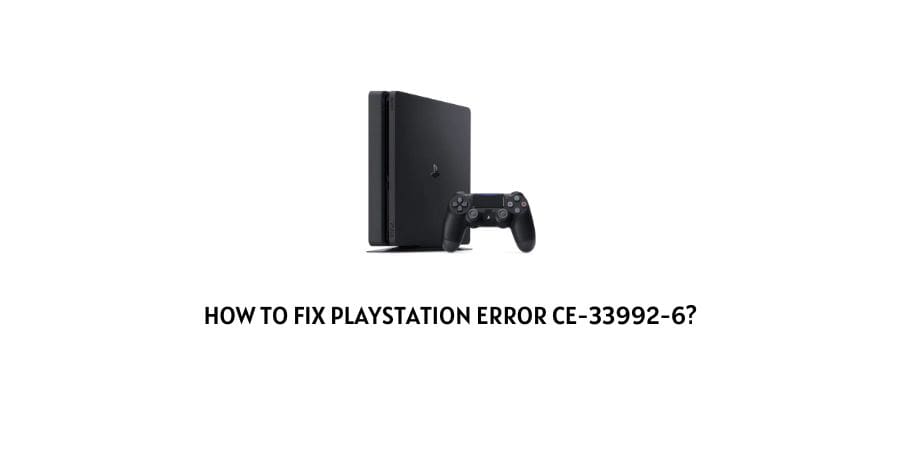 Playstation Error ce-33992-6