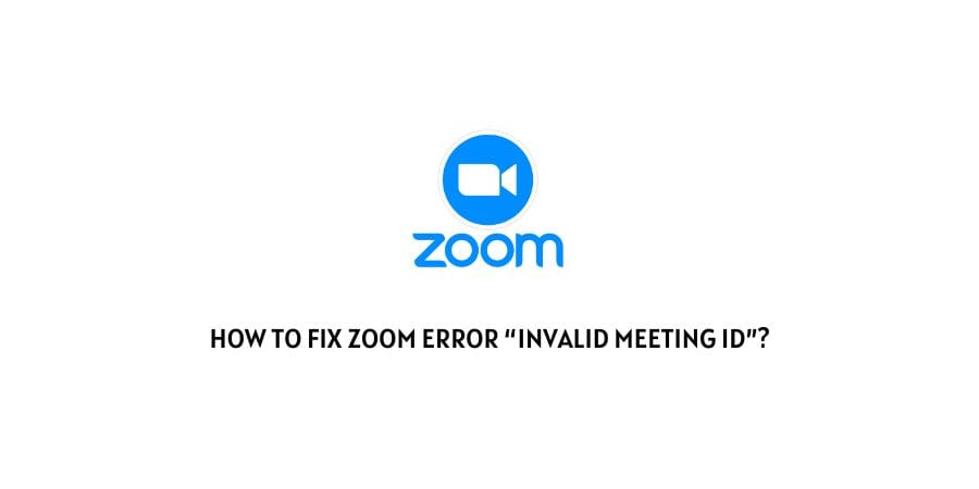 Zoom Error invalid meeting id