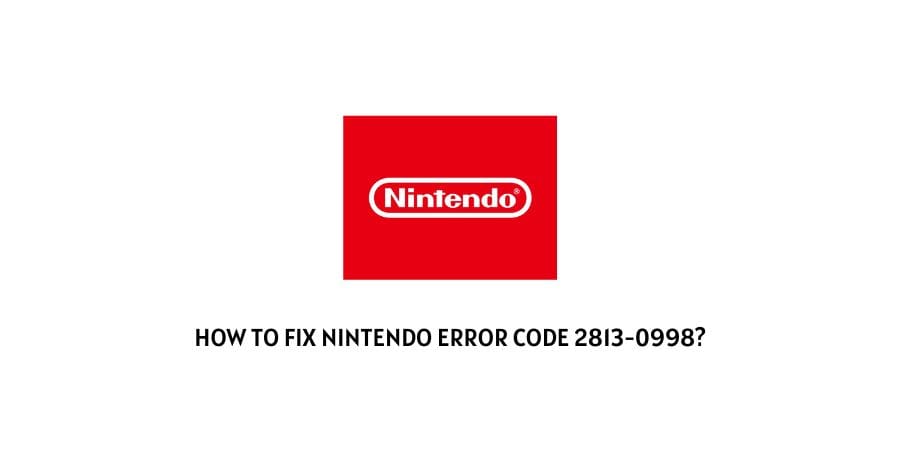 Nintendo error code 2813-0998