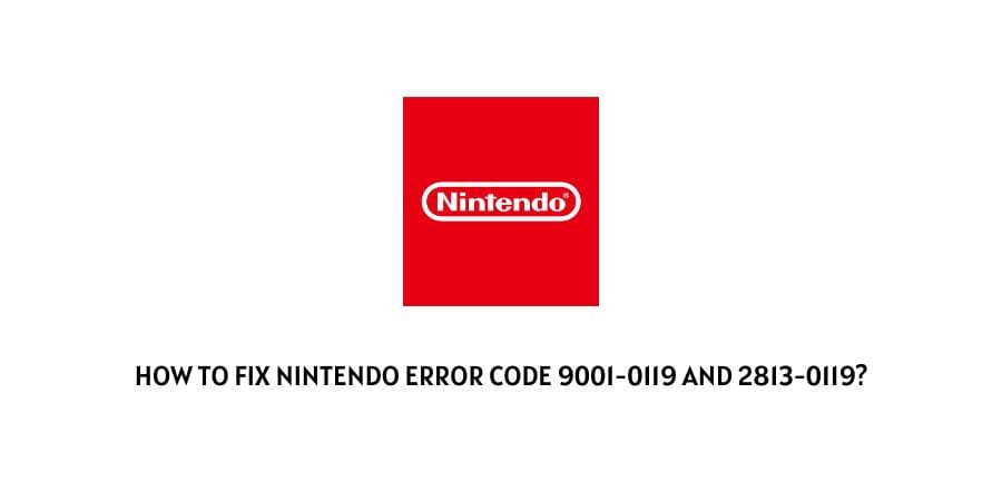 Nintendo Error Code 9001-0119 And 2813-0119