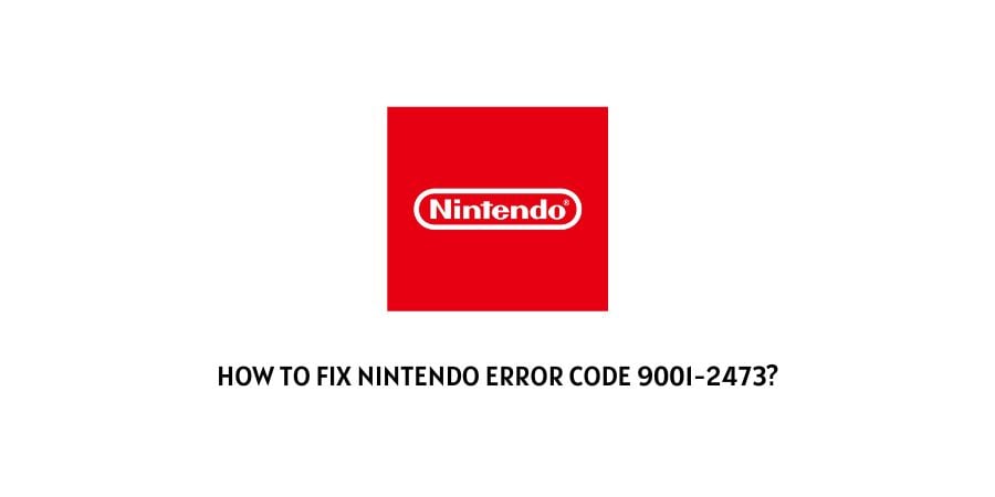 Nintendo Error Code 9001-2473
