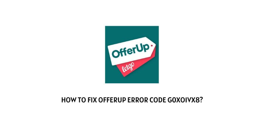 Offerup Error Code g0xo1vx8