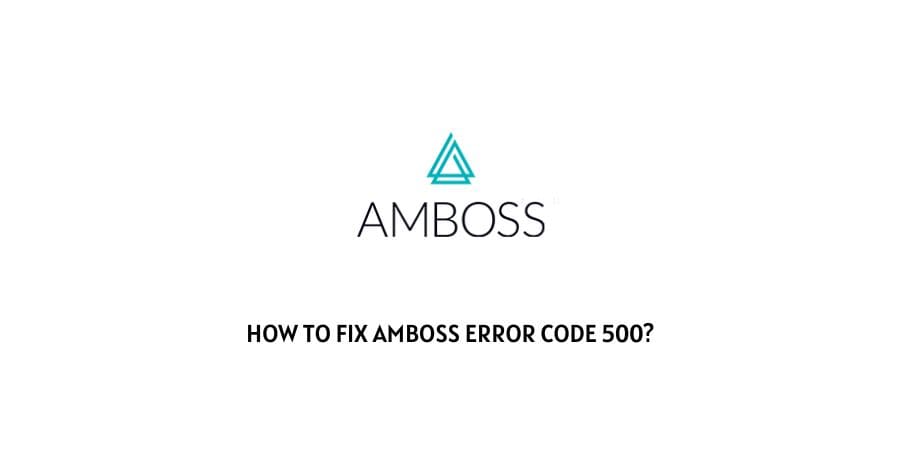 Amboss error code 500
