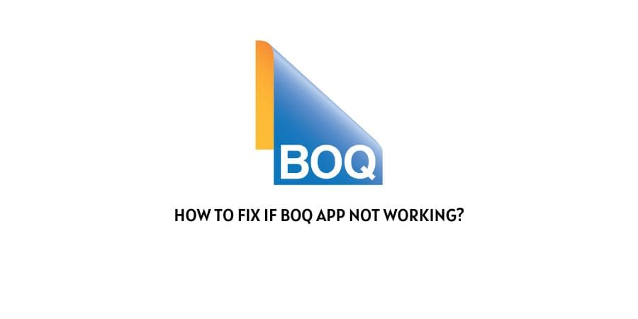 BOQ App Not Working